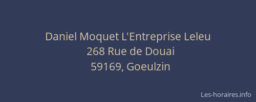 Daniel Moquet L'Entreprise Leleu