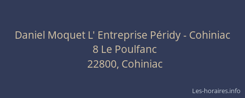 Daniel Moquet L' Entreprise P&eacute;ridy - Cohiniac