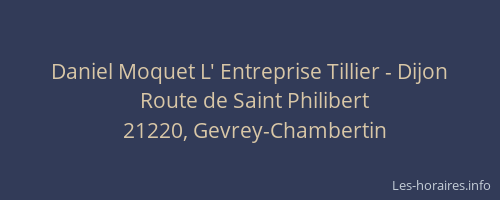 Daniel Moquet L' Entreprise Tillier - Dijon