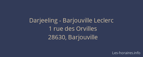 Darjeeling - Barjouville Leclerc
