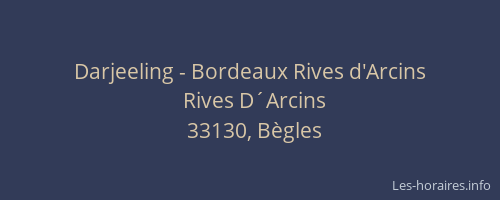 Darjeeling - Bordeaux Rives d'Arcins