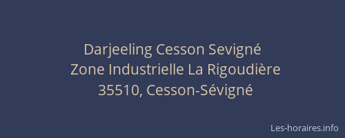 Darjeeling Cesson Sevigné