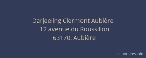 Darjeeling Clermont Aubière
