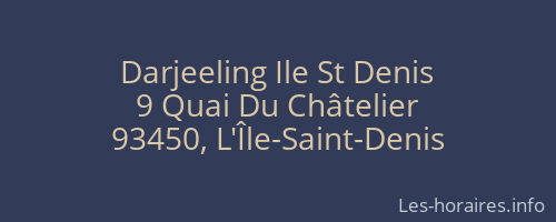 Darjeeling Ile St Denis