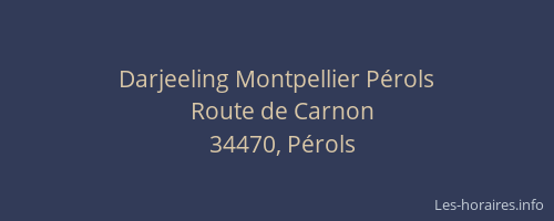 Darjeeling Montpellier Pérols