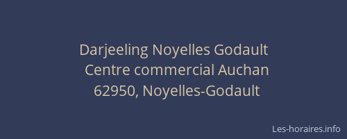 Darjeeling Noyelles Godault