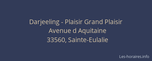 Darjeeling - Plaisir Grand Plaisir