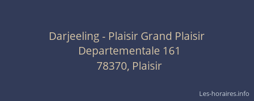 Darjeeling - Plaisir Grand Plaisir