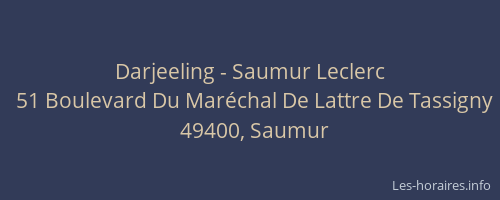 Darjeeling - Saumur Leclerc