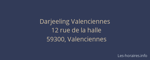 Darjeeling Valenciennes