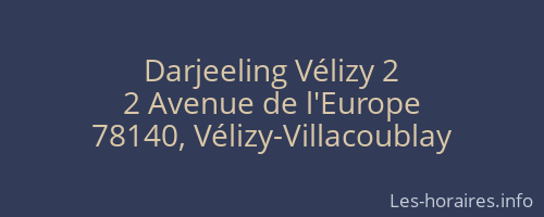 Darjeeling Vélizy 2