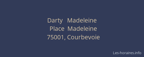Darty   Madeleine