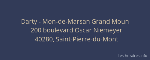 Darty - Mon-de-Marsan Grand Moun