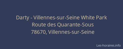 Darty - Villennes-sur-Seine White Park