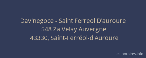 Dav'negoce - Saint Ferreol D'auroure