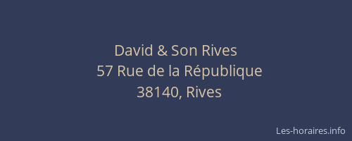 David & Son Rives