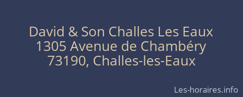 David & Son Challes Les Eaux