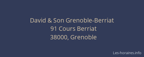 David & Son Grenoble-Berriat