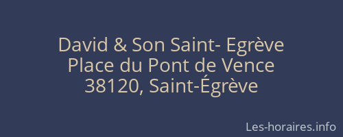 David & Son Saint- Egrève