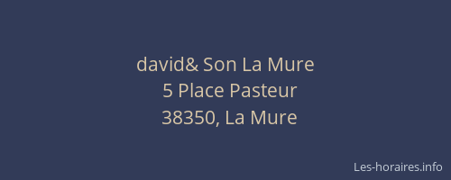 david& Son La Mure