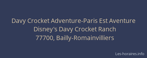 Davy Crocket Adventure-Paris Est Aventure