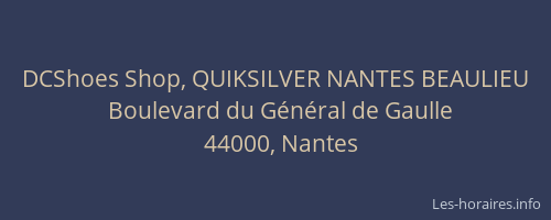 DCShoes Shop, QUIKSILVER NANTES BEAULIEU