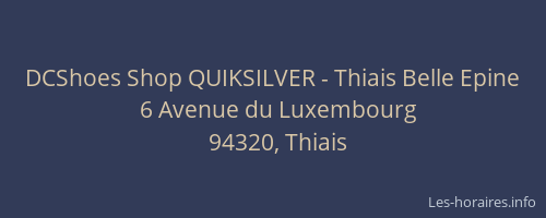 DCShoes Shop QUIKSILVER - Thiais Belle Epine