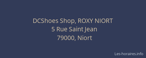 DCShoes Shop, ROXY NIORT