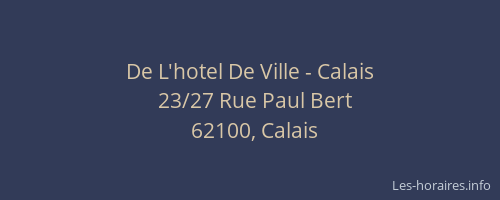 De L'hotel De Ville - Calais