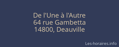 De l'Une à l'Autre