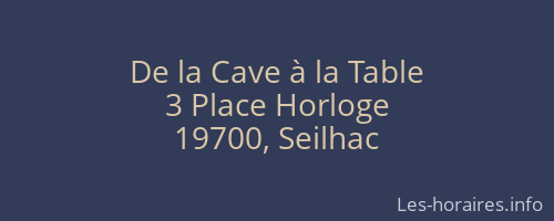 De la Cave à la Table