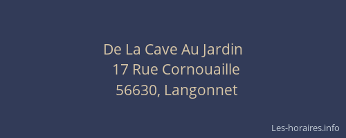 De La Cave Au Jardin