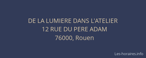 DE LA LUMIERE DANS L'ATELIER