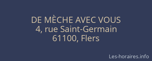 DE MÈCHE AVEC VOUS