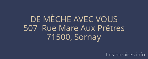DE MÈCHE AVEC VOUS