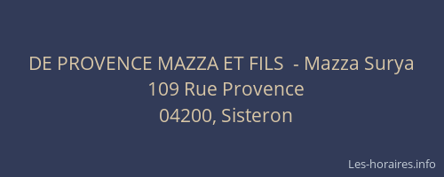 DE PROVENCE MAZZA ET FILS  - Mazza Surya