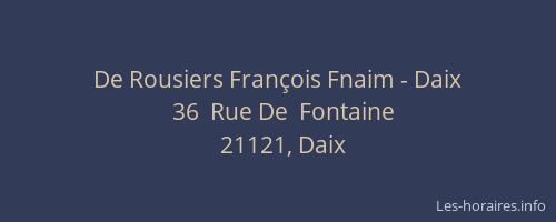 De Rousiers Fran&ccedil;ois Fnaim - Daix