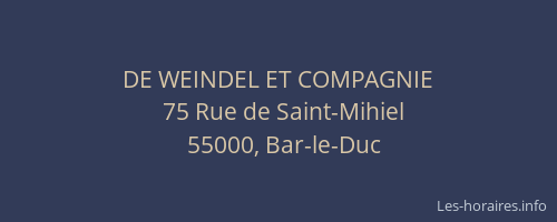 DE WEINDEL ET COMPAGNIE
