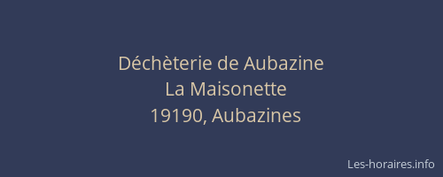D&eacute;ch&egrave;terie de Aubazine