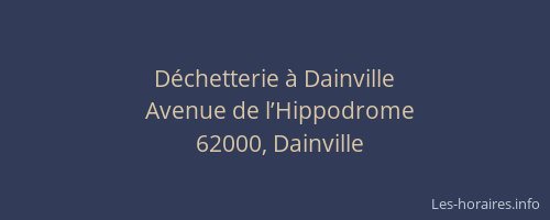 Déchetterie à Dainville