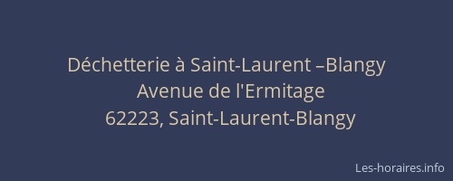 Déchetterie à Saint-Laurent –Blangy