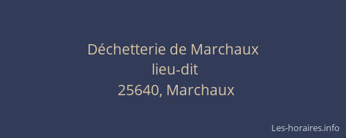 D&eacute;chetterie de Marchaux