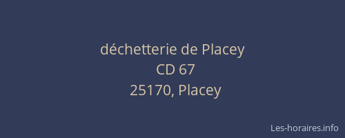 d&eacute;chetterie de Placey