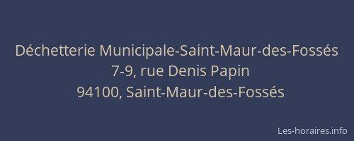 D&eacute;chetterie Municipale-Saint-Maur-des-Foss&eacute;s