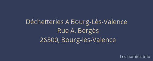 Déchetteries A Bourg-Lès-Valence