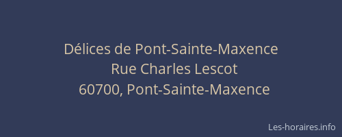 Délices de Pont-Sainte-Maxence