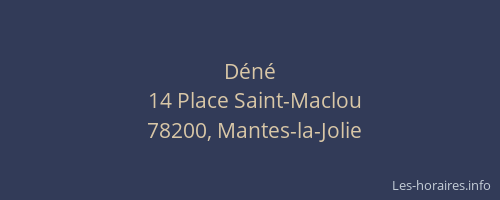 D&eacute;n&eacute;