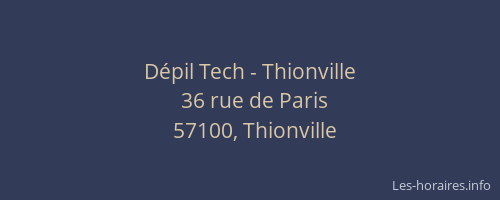 Dépil Tech - Thionville
