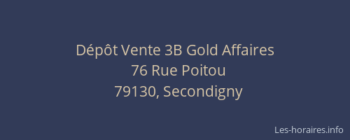 Dépôt Vente 3B Gold Affaires