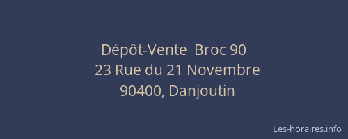 D&eacute;p&ocirc;t-Vente  Broc 90